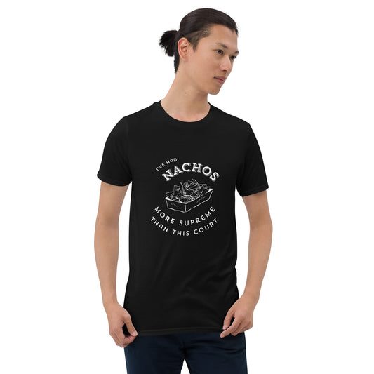 I've Had Nachos - Unisex T-Shirt Love & Anger - Clothing and Kitsch