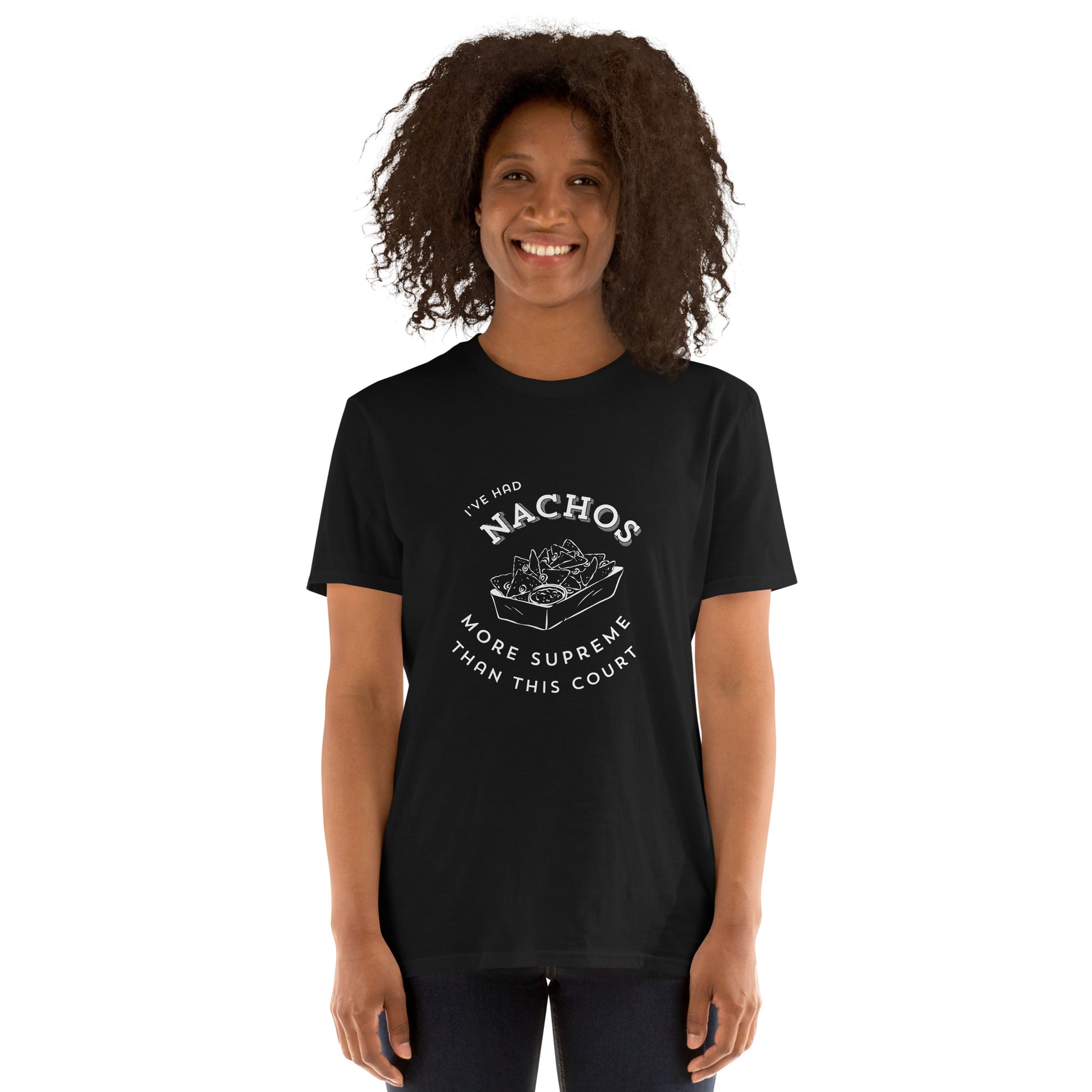 'I've Had Nachos More Supreme Than This Court' Unisex T-Shirt Love & Anger Clothing and Kitsch